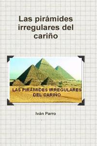 pirámides irregulares del cariño