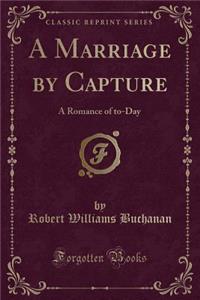 A Marriage by Capture