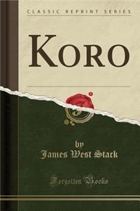 Koro (Classic Reprint)