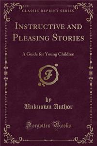Instructive and Pleasing Stories
