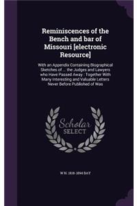 Reminiscences of the Bench and Bar of Missouri [Electronic Resource]
