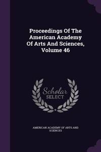 Proceedings of the American Academy of Arts and Sciences, Volume 46