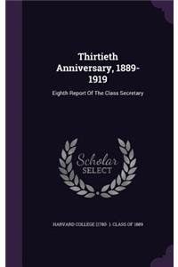 Thirtieth Anniversary, 1889-1919
