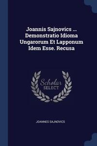 Joannis Sajnovics ... Demonstratio Idioma Ungarorum Et Lapponum Idem Esse. Recusa