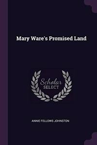 Mary Ware's Promised Land