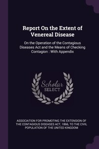 Report On the Extent of Venereal Disease