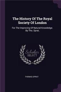 The History Of The Royal Society Of London