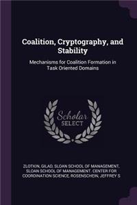 Coalition, Cryptography, and Stability