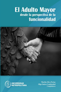 adulto mayor desde la perspectiva de la funcionalidad
