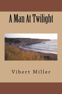 A Man At Twilight