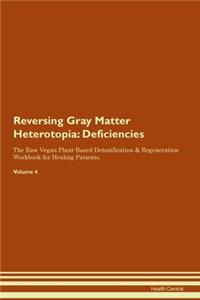 Reversing Gray Matter Heterotopia