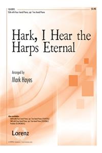 Hark, I Hear the Harps Eternal