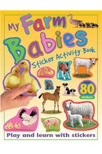 My Farm Babies Sticker Activity Book: Play and Learn with Stickers