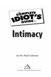 The Complete Idiot's Guide to Intimacy