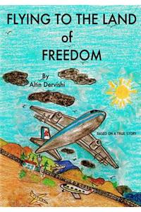 Flying To The Land of Freedom