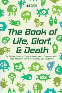 The Book of Life, Glorf, and Death