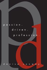 Passion Driven Profession