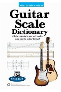 Mini Music Guides -- Guitar Scale Dictionary