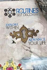 Six Routines of Self-Discovery