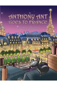 Anthony Ant Goes to France