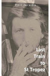 Last Train to St Tropez