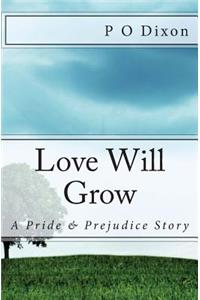 Love Will Grow