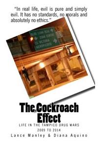 Cockroach Effect