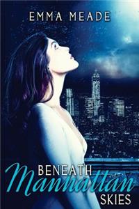 Beneath Manhattan Skies