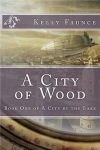 A City of Wood