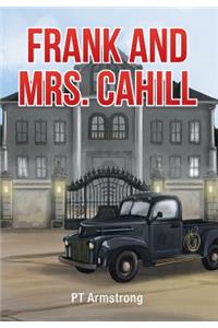 Frank and Mrs. Cahill