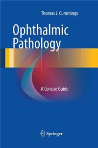 Ophthalmic Pathology: A Concise Guide