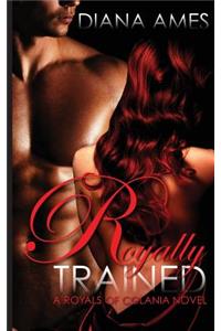Royally Trained