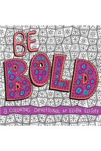 Be Bold