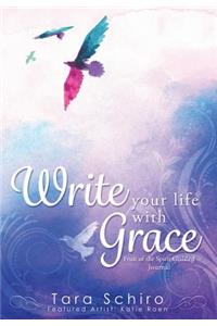 Write Your Life With Grace