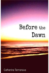 Before the Dawn