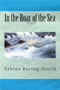 In the Roar of the Sea