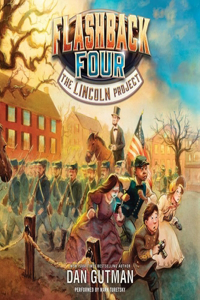 Flashback Four #1: The Lincoln Project