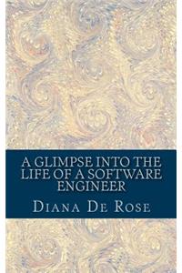 A Glimpse Into The Life Of A Software Engineer