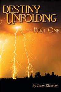 Destiny Unfolding