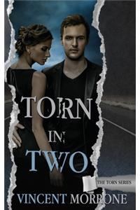 Torn in Two