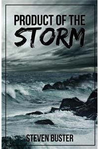 Product of the Storm