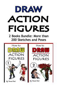 Draw Action Figures: Action Figure Drawing 2 Book Bundle: More Than 200 Sketches of Action Figures and Action Poses (Drawing Action Figures