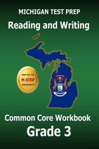 Michigan Test Prep Reading and Writing Common Core Workbook Grade 3
