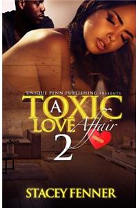 A Toxic Love Affair 2