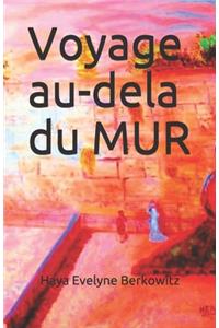 Voyage au-delà du Mur