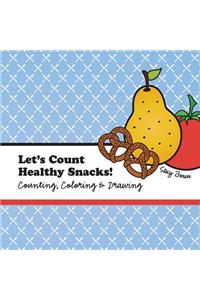 Let's Count Healthy Snacks!