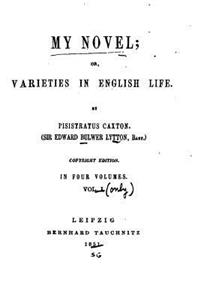 My novel, or, Varieties in English life - Vol. I