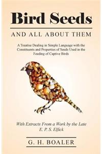 Bird Seeds and All about Them