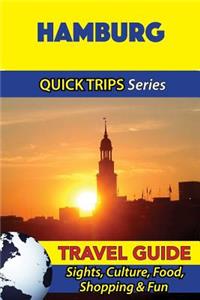 Hamburg Travel Guide (Quick Trips Series)