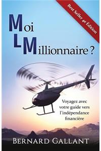 Moi Millionnaire ?: Voyagez Avec Votre Guide Vers l'IndÃ©pendance FinanciÃ¨re